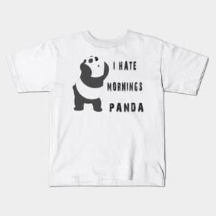 i hate mornings,panda,cute panda Kids T-Shirt